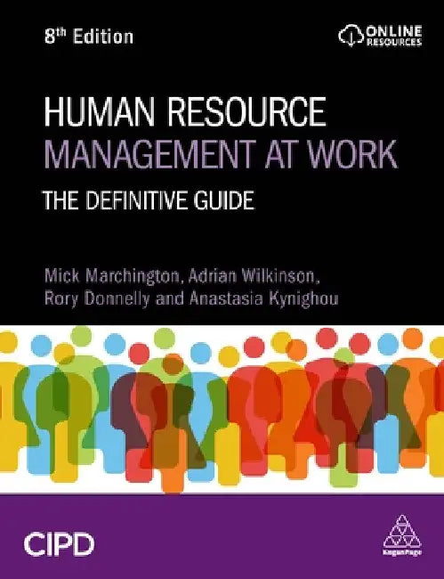 Human Resource Management at Work: The Definitive Guide by Danny Rogers