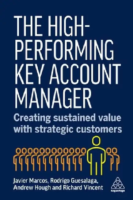 The High-Performing Key Account Manager by Dr Javier Marcos