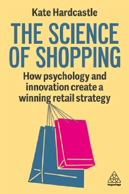 The Science of Shopping by Kate Hardcastle
