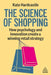 The Science of Shopping by Kate Hardcastle