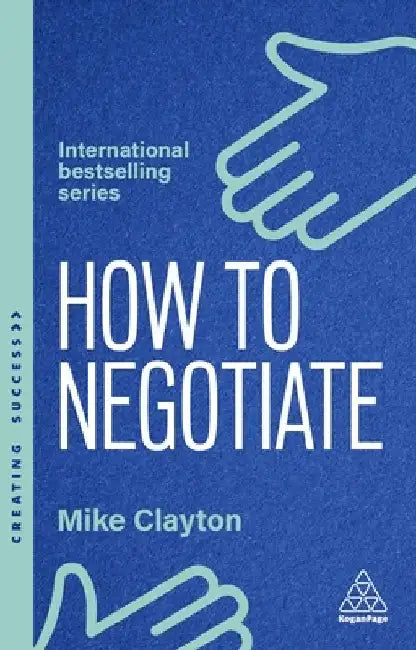 How to Negotiate by Mike Clayton
