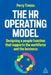 The HR Operating Model: Designing a People Function That Supports the Workforce and the Business by Perry Timms
