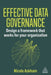 Effective Data Governance: Design a Framework That Works for Your Organization by Nicola Askham