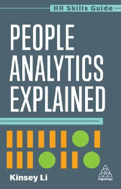 People Analytics Explained by Kinsey Li