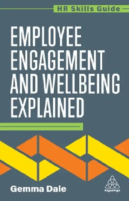 Employee Engagement and Wellbeing Explained by Gemma Dale