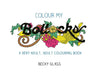 Colour My Bollocks by Becky Glass