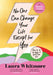 No One Can Change Your Life Except For You by Whitmore, Laura