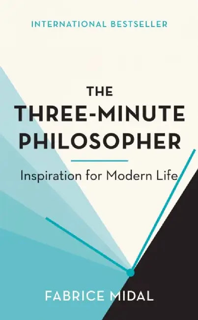 The Three-Minute Philosopher by Fabrice Midal