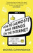 How to (Almost) Make Friends on the Internet by Michael Cunningham