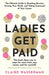 Ladies Get Paid by Claire Wasserman