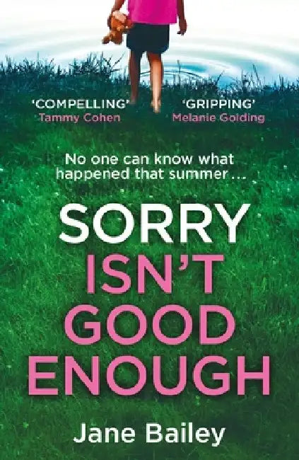 Sorry Isn't Good Enough by Jane Bailey