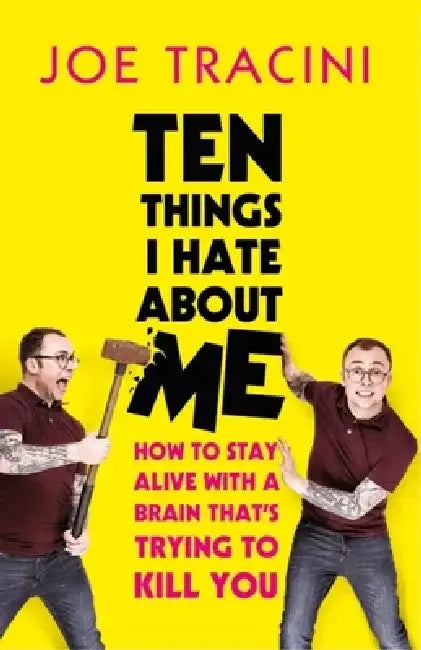 Ten Things I Hate about Me by Joe Tracini