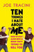 Ten Things I Hate about Me by Joe Tracini