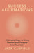 Success Affirmations by Jack Canfield