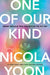 One of Our Kind by Nicola Yoon