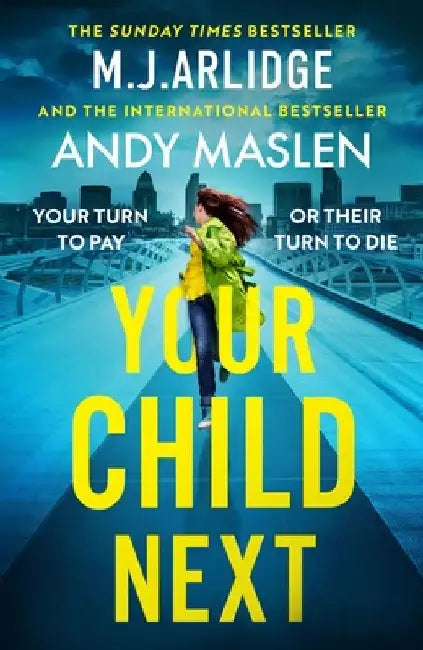 Your Child Next by M. J. Arlidge