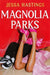 Magnolia Parks by Hastings, Jessa
