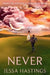 Never: The brand new series from the author of MAGNOLIA PARKS by Jessa Hastings