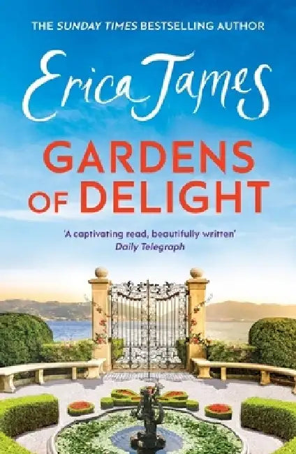 Gardens Of Delight by Erica James