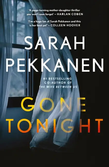 Gone Tonight by Sarah Pekkanen