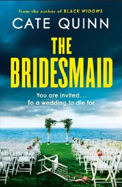 The Bridesmaid by Cate Quinn