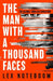 The Man with a Thousand Faces: The gripping, unputdownable debut from the global thriller sensation! by Lex Noteboom