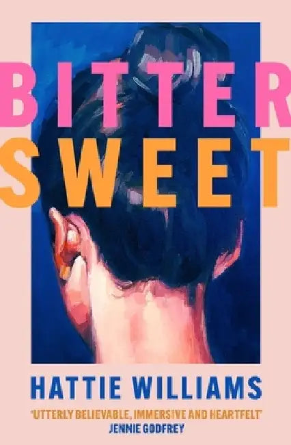 Bitter Sweet: The intoxicating, razor-sharp debut book club read for 2025 everyone is talking about! by Hattie Williams