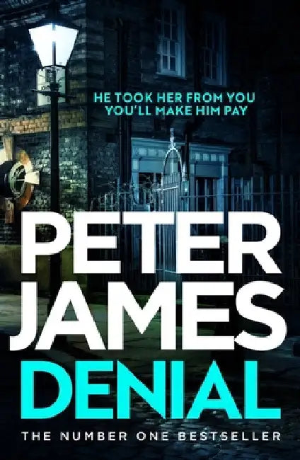 Denial: A Gripping Thriller Filled with Twists and Turns by Peter James