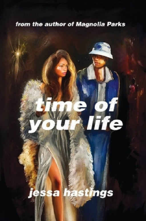 Time of Your Life  by Jessa Hastings