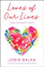Loves of Our Lives: Poems for hopeful hearts by Josie Balka