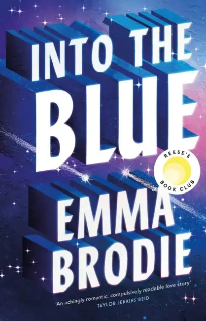 Into the Blue: The Reese's Book Club Pick! The will-they-won't-they love story with intense yearning loved by Taylor Jenkins Reid by Emma Brodie