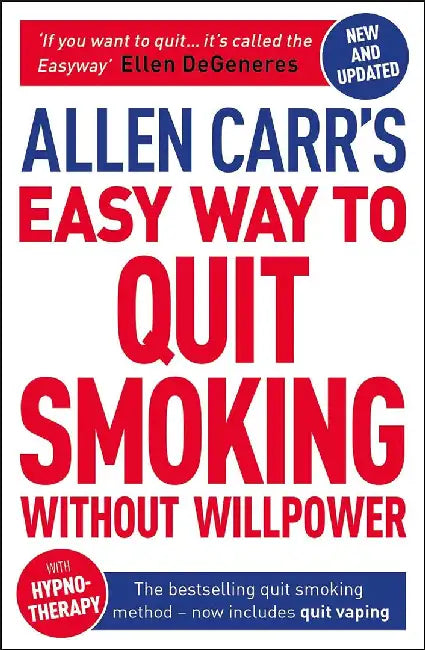 Allen Carr's Easy Way to Quit Smoking Without Willpower - Includes Quit Vaping by Allen Carr
