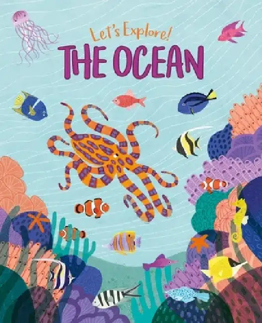 Let's Explore! the Ocean by Jean Claude