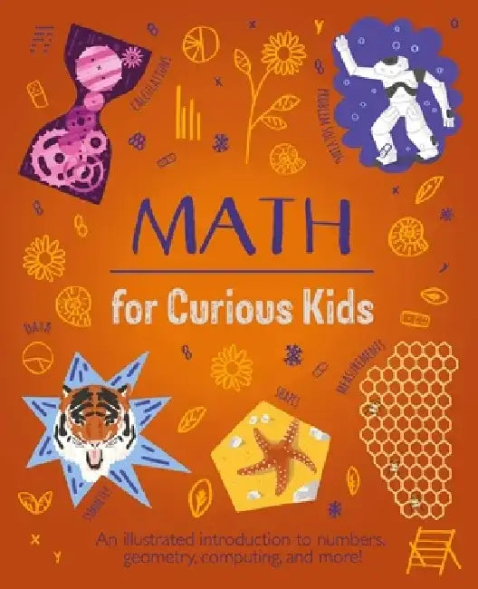 Math for Curious Kids: Discover a World of Numbers! by Lynn Huggins-Cooper
