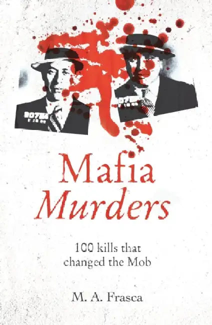 Mafia Murders by M. A. Frasca