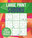 Large Print Sudoku by Eric Saunders