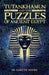 Tutankhamun and the Puzzles of Ancient Egypt by Dr Gareth Moore