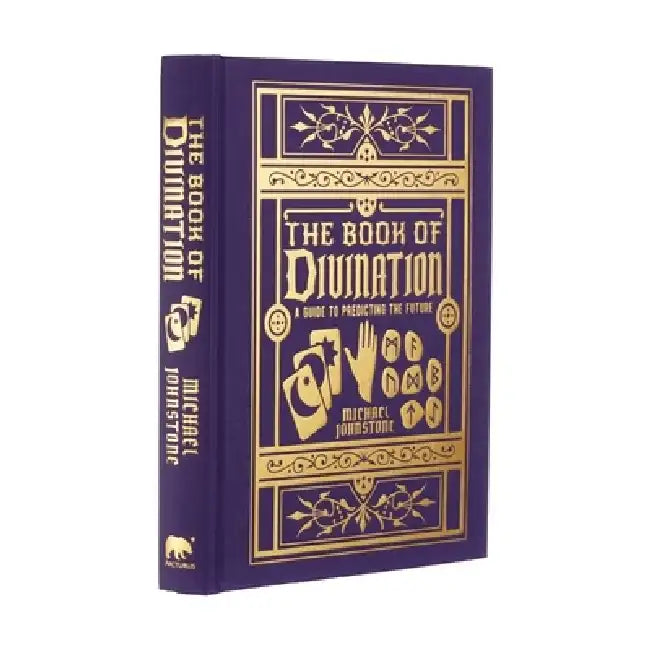 The Book of Divination: A Guide to Predicting the Future by Michael Johnstone