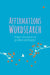 The Affirmations Wordsearch: Today I Choose to Be Positive and Happy by Eric Saunders