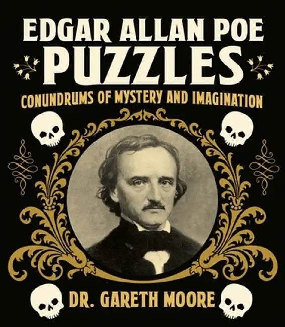 Edgar Allan Poe Puzzles: Puzzles of Mystery and Imagination by Gareth Moore