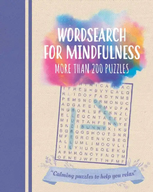 Wordsearch for Mindfulness: More than 200 Puzzles by Eric Saunders