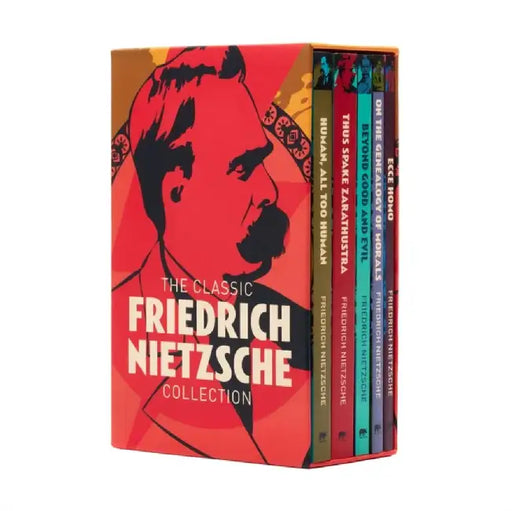 The Classic Friedrich Nietzsche Collection by Frederich Nietzsche