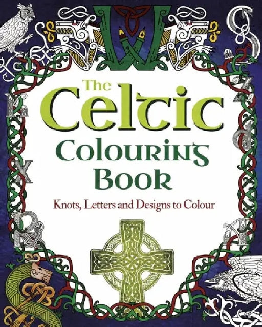The Celtic Colouring Book by Tansy Willow