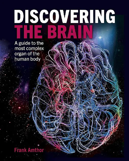 Discovering the Brain by Professor Frank Amthor