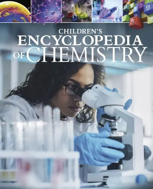 Children's Encyclopedia of Chemistry by Janet Bingham