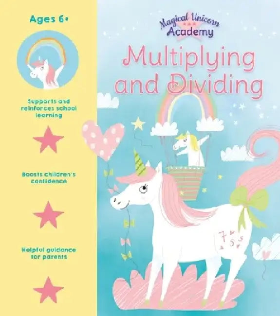 Magical Unicorn Academy: Multiplying and Dividing by Sam Loman