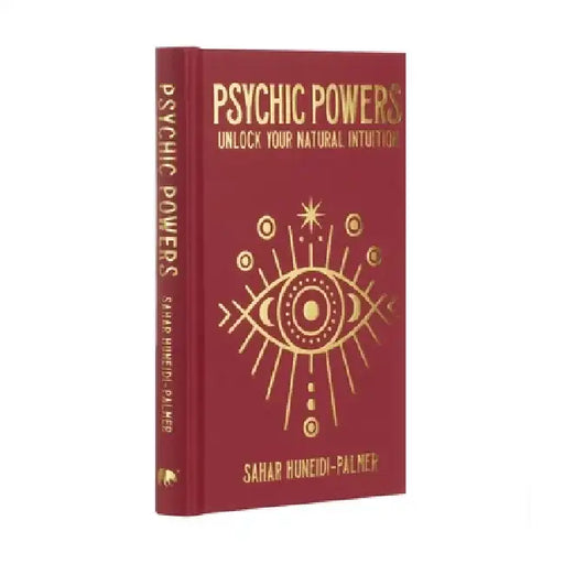 Psychic Powers: Unlock Your Natural Intuition by Sahar Huneidi Palmer