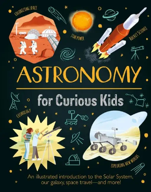 Astronomy for Curious Kids by Giles Sparrow