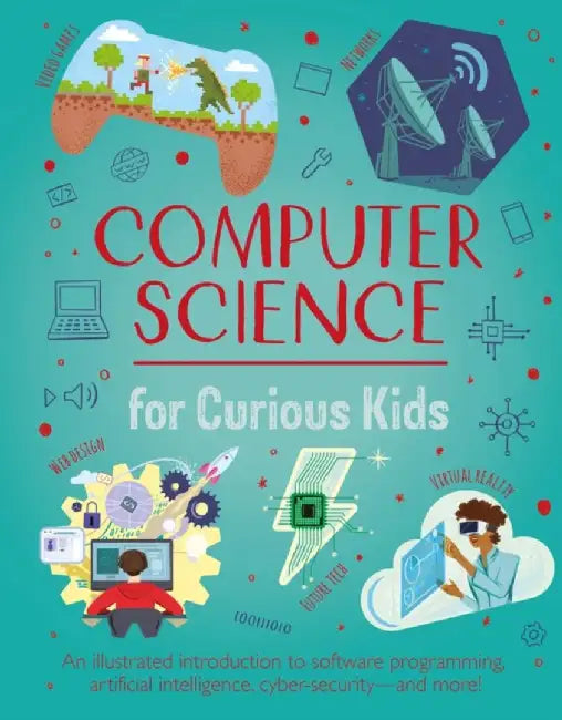 Computer Science for Curious Kids by Chris Oxlade