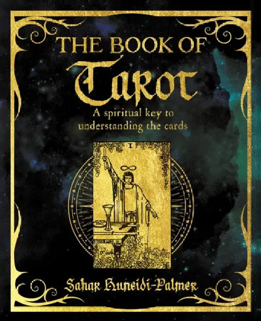 The Book of Tarot by Sahar Huneidi Palmer
